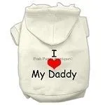 I Love My Daddy Screen Print Pet Hoodie- Many Colors