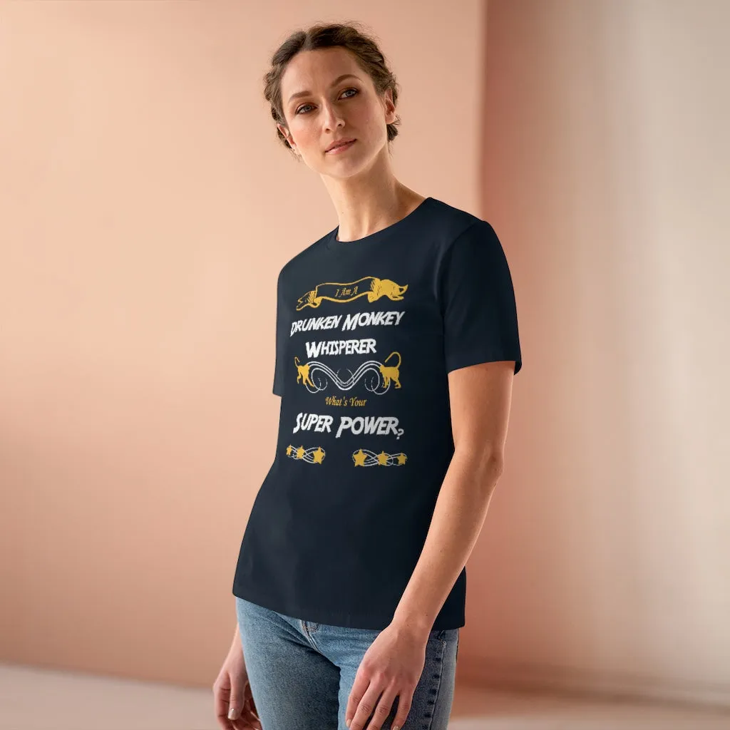 I'm A Drunken Monkey Whisperer, Women's Premium Tee