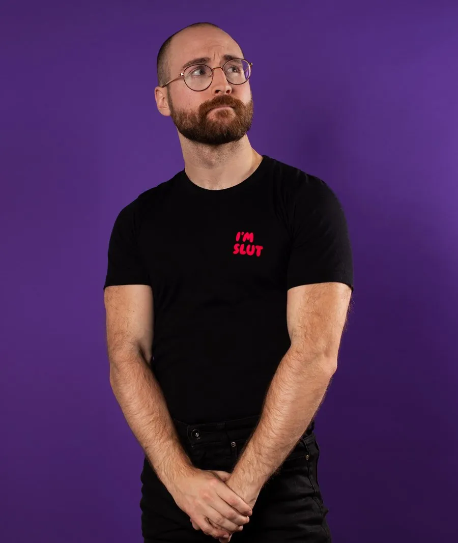 I'm Slut Embroidered T-Shirt