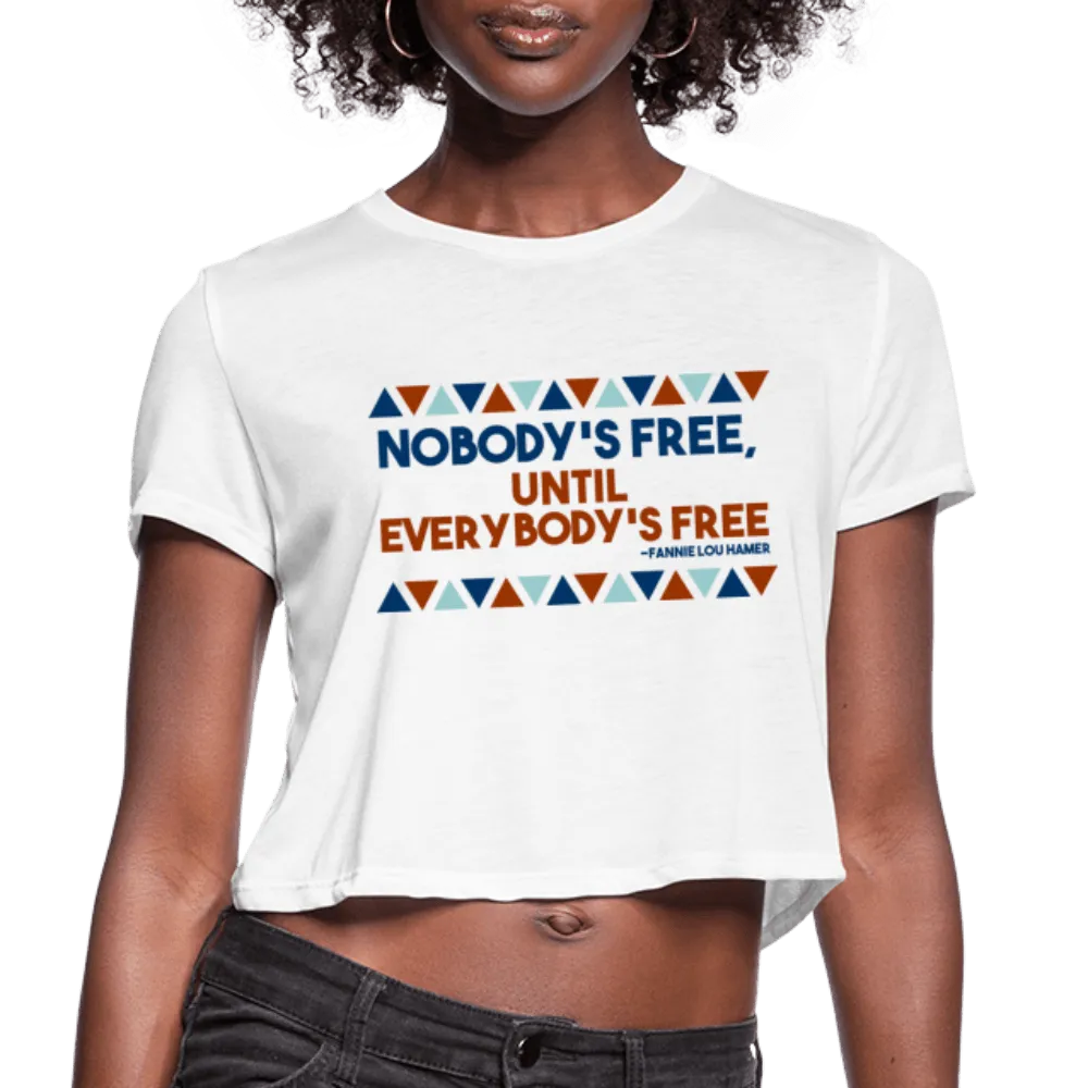 Nobody's Free Until Everybody's Free Fannie Lou Hamer Women's Crop Top (Style 2)