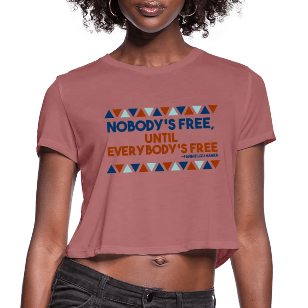 Nobody's Free Until Everybody's Free Fannie Lou Hamer Women's Crop Top (Style 2)