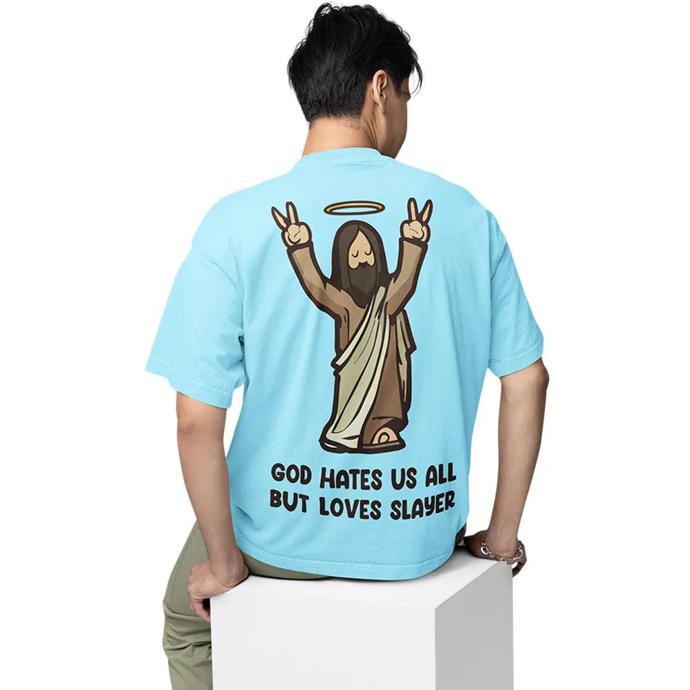 Slayer Oversized T shirt - God Loves Slayer